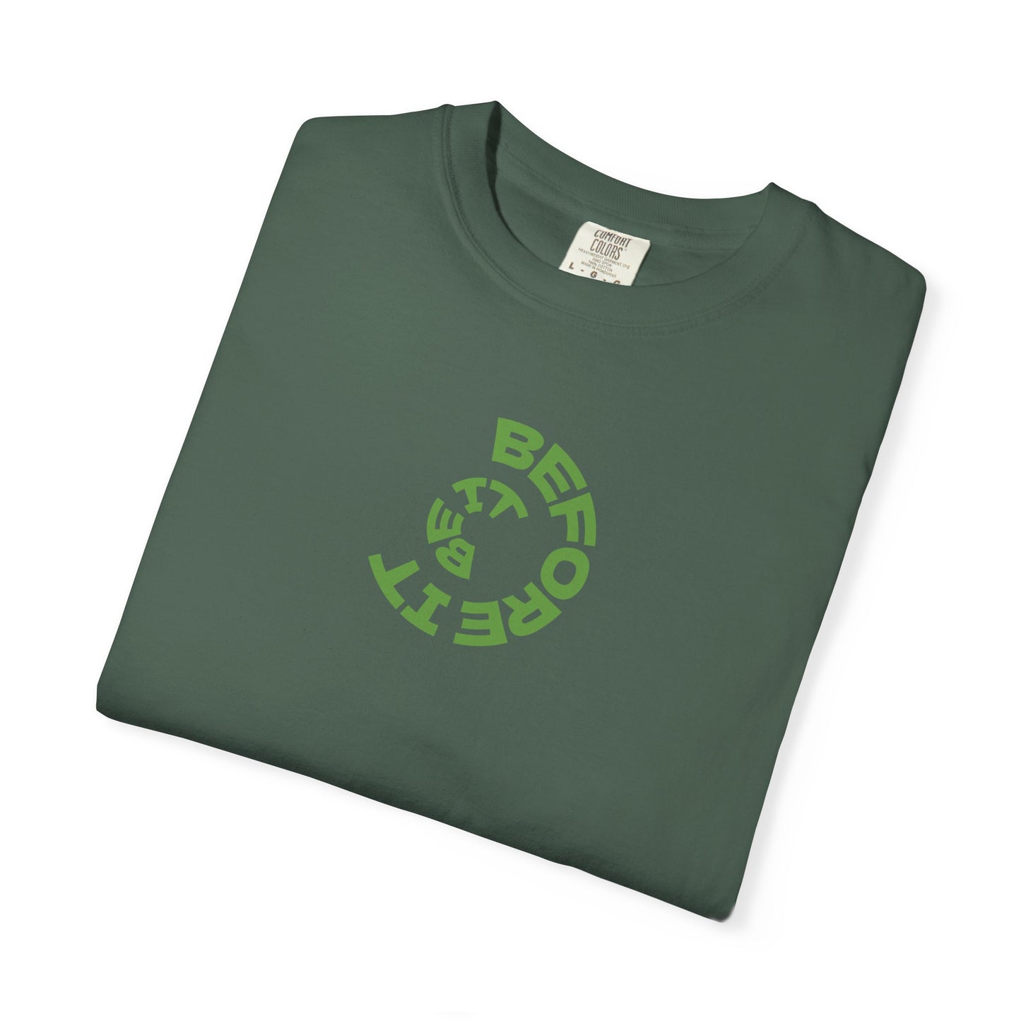 Be It Before It - Cotton Tee