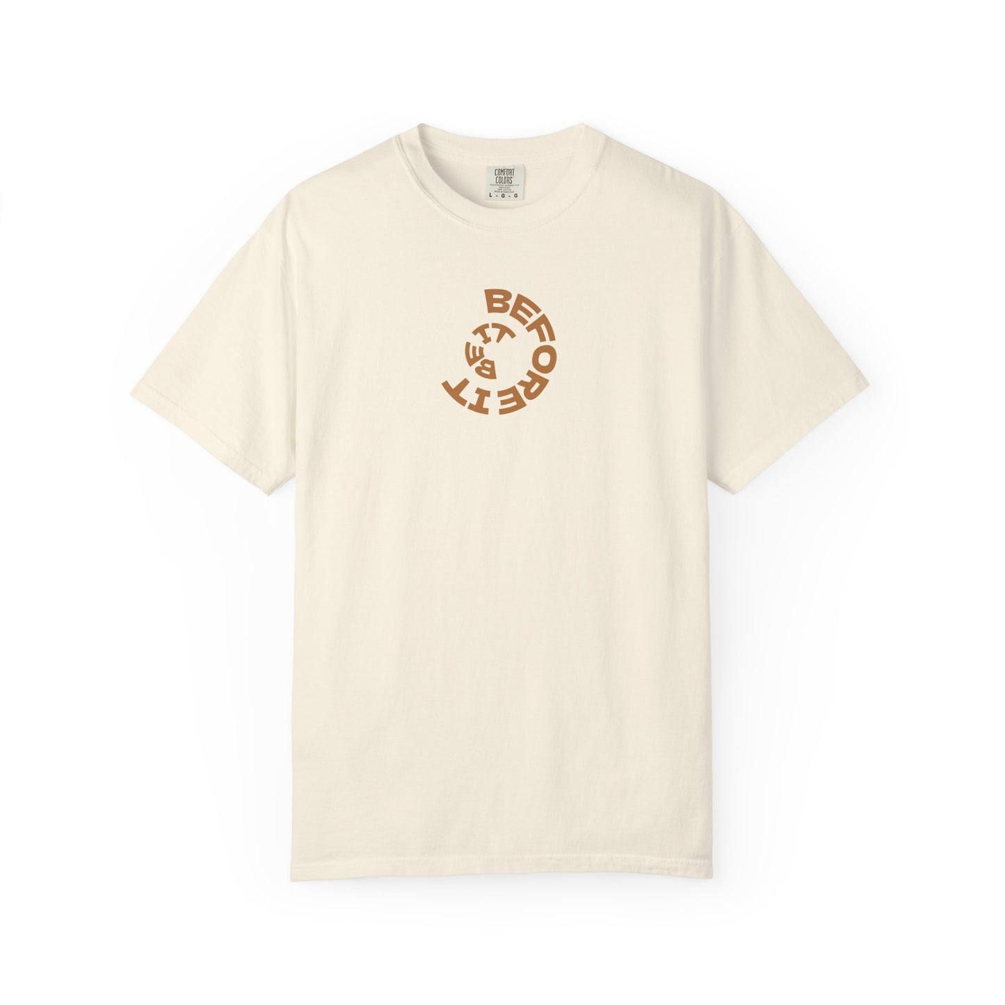 Be It Before It - Cotton Tee