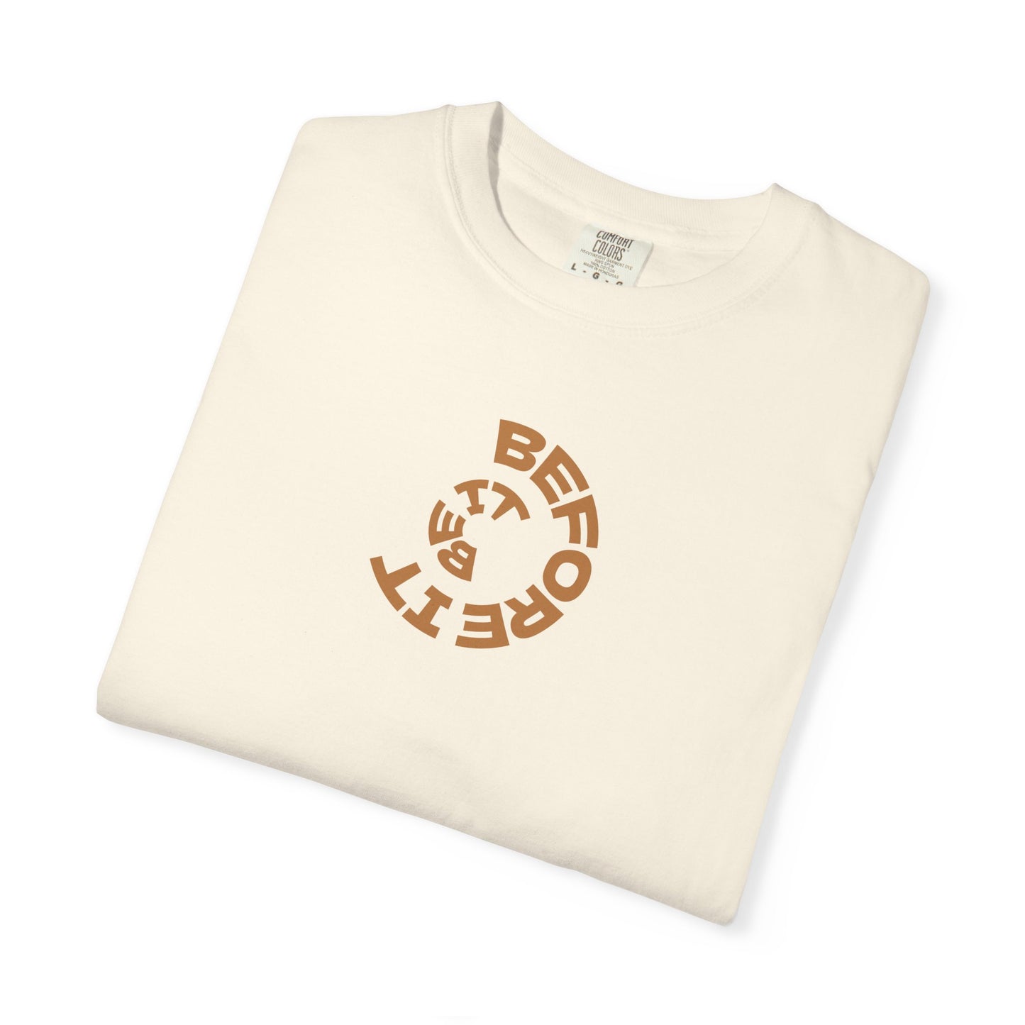 Be It Before It - Cotton Tee