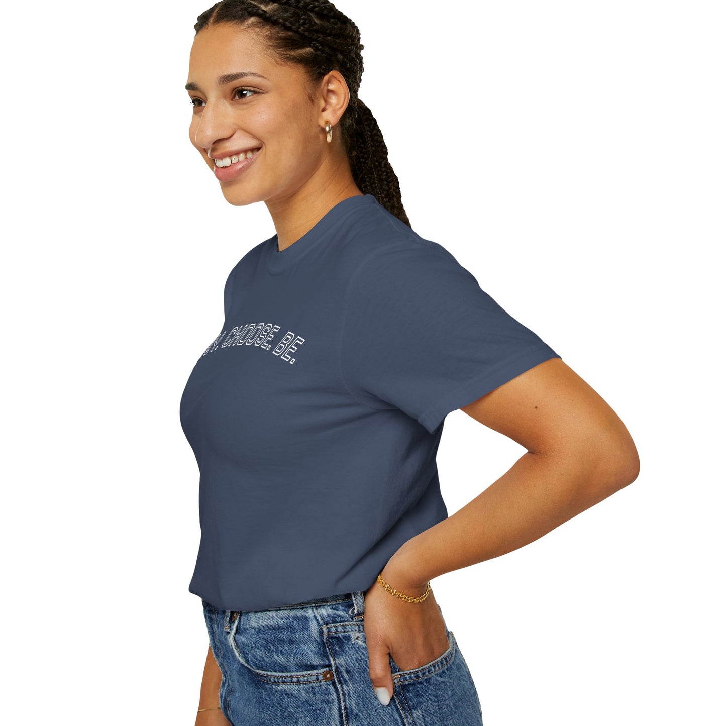 Deny. Choose. Be 2.0 - Cotton Tee