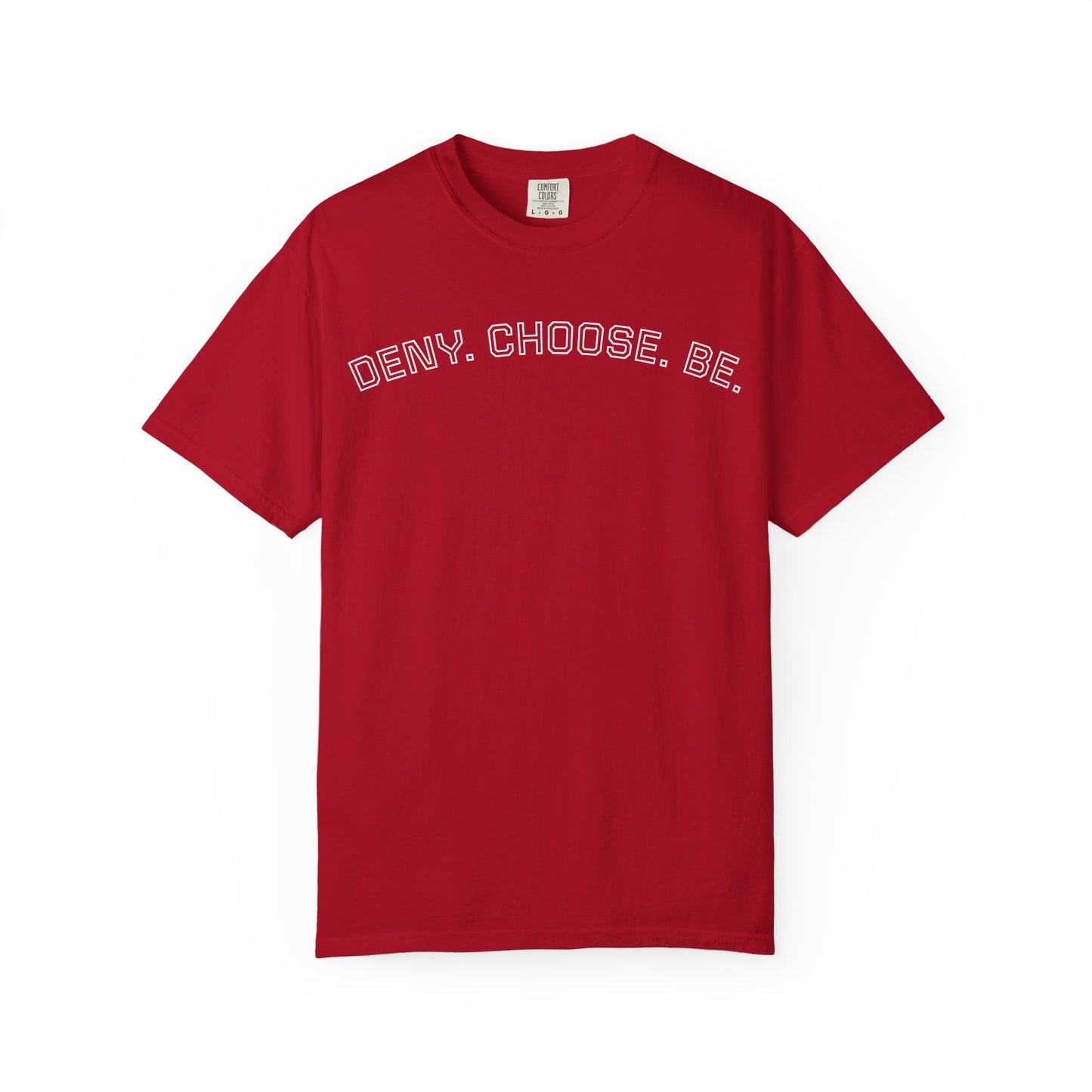 Deny. Choose. Be 2.0 - Cotton Tee