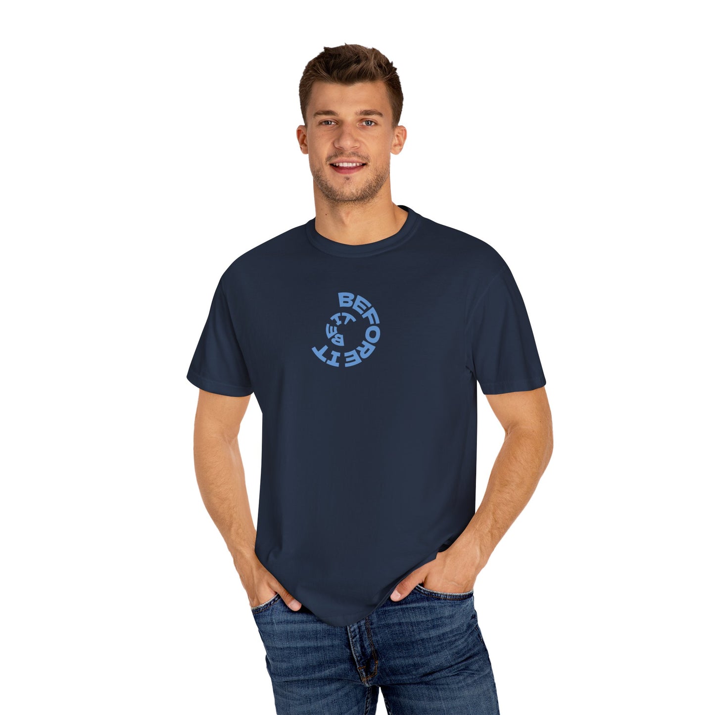 Be It Before It - Cotton Tee