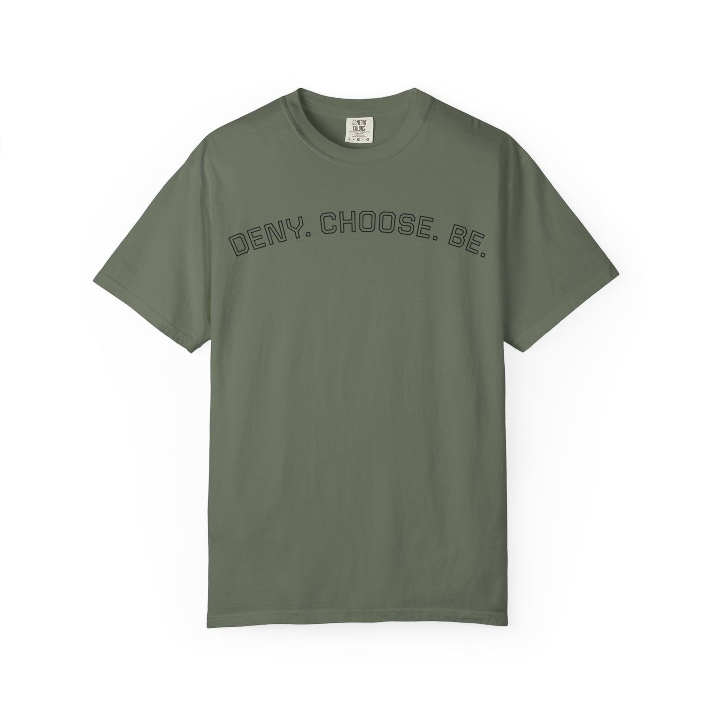 Deny. Choose. Be 2.0 - Cotton Tee
