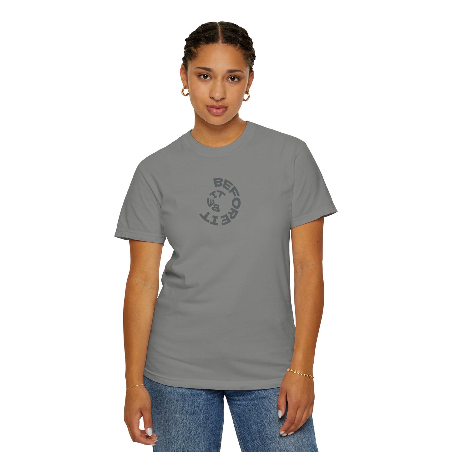 Be It Before It - Cotton Tee