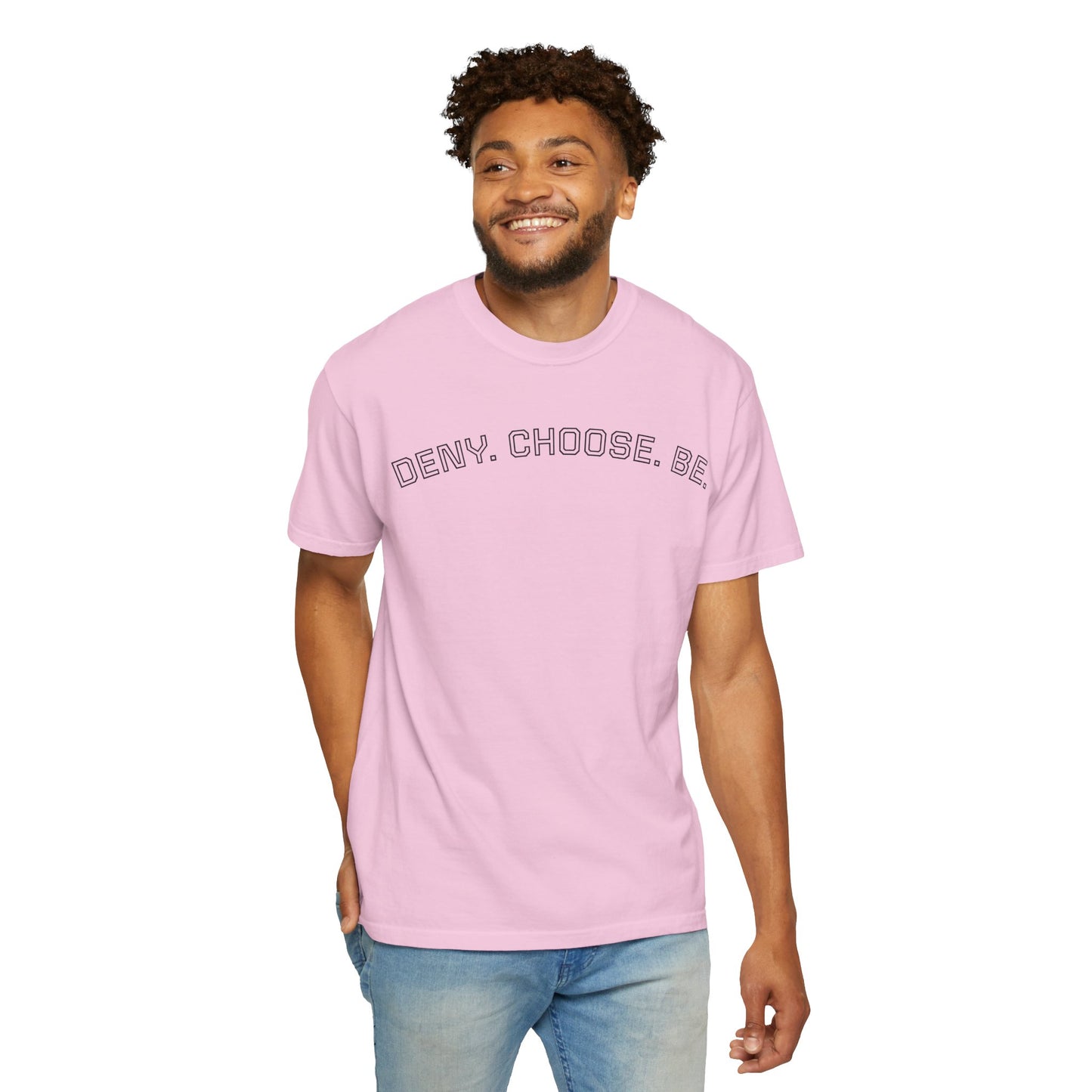 Deny. Choose. Be 2.0 - Cotton Tee