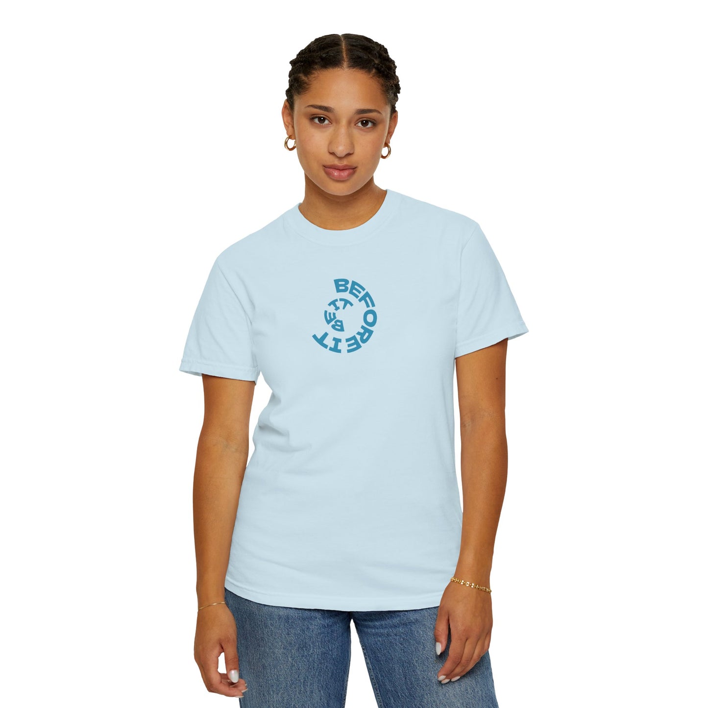 Be It Before It - Cotton Tee