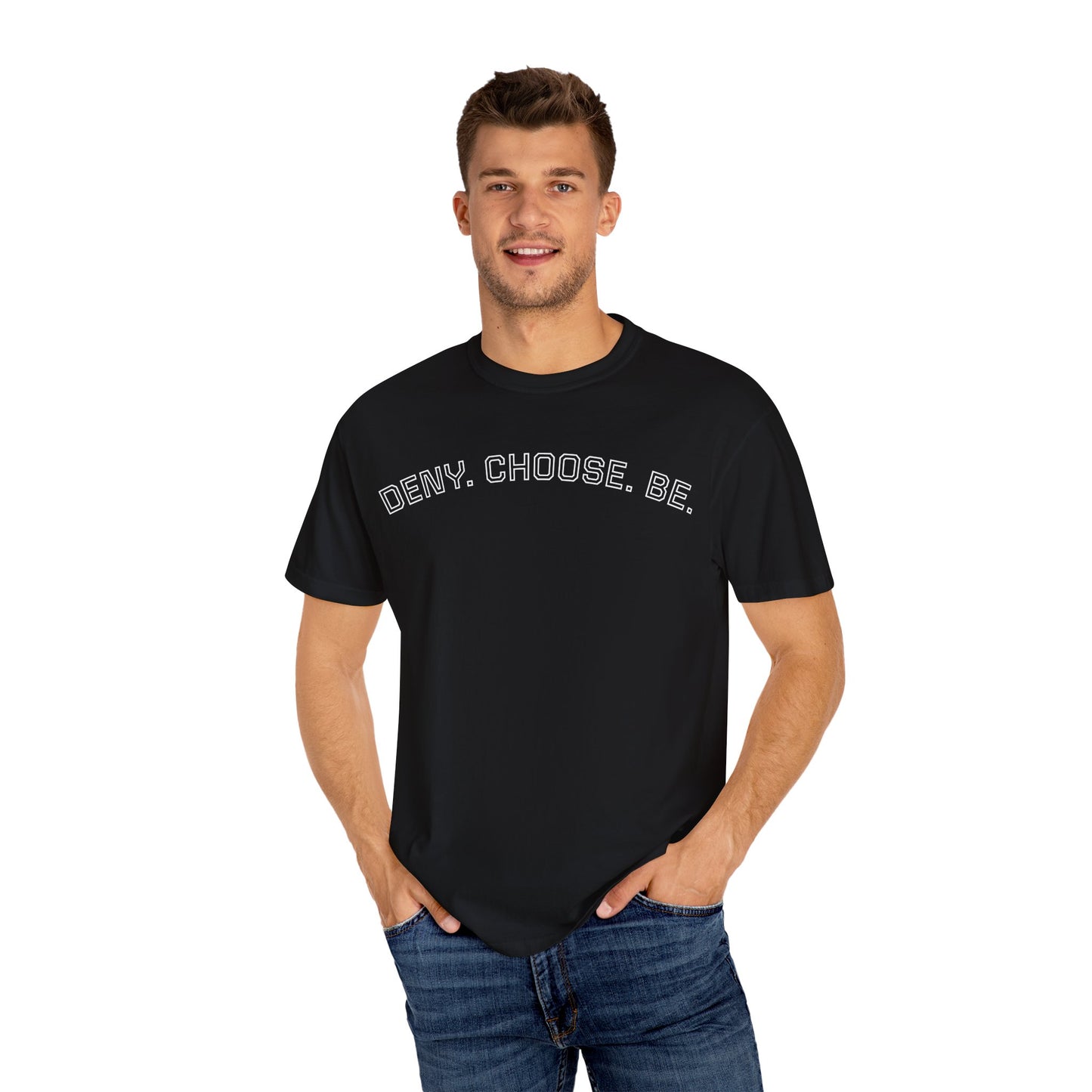 Deny. Choose. Be 2.0 - Cotton Tee