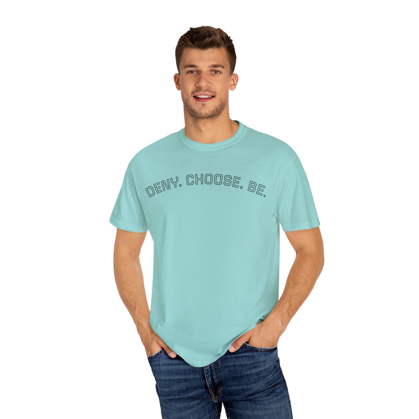 Deny. Choose. Be 2.0 - Cotton Tee