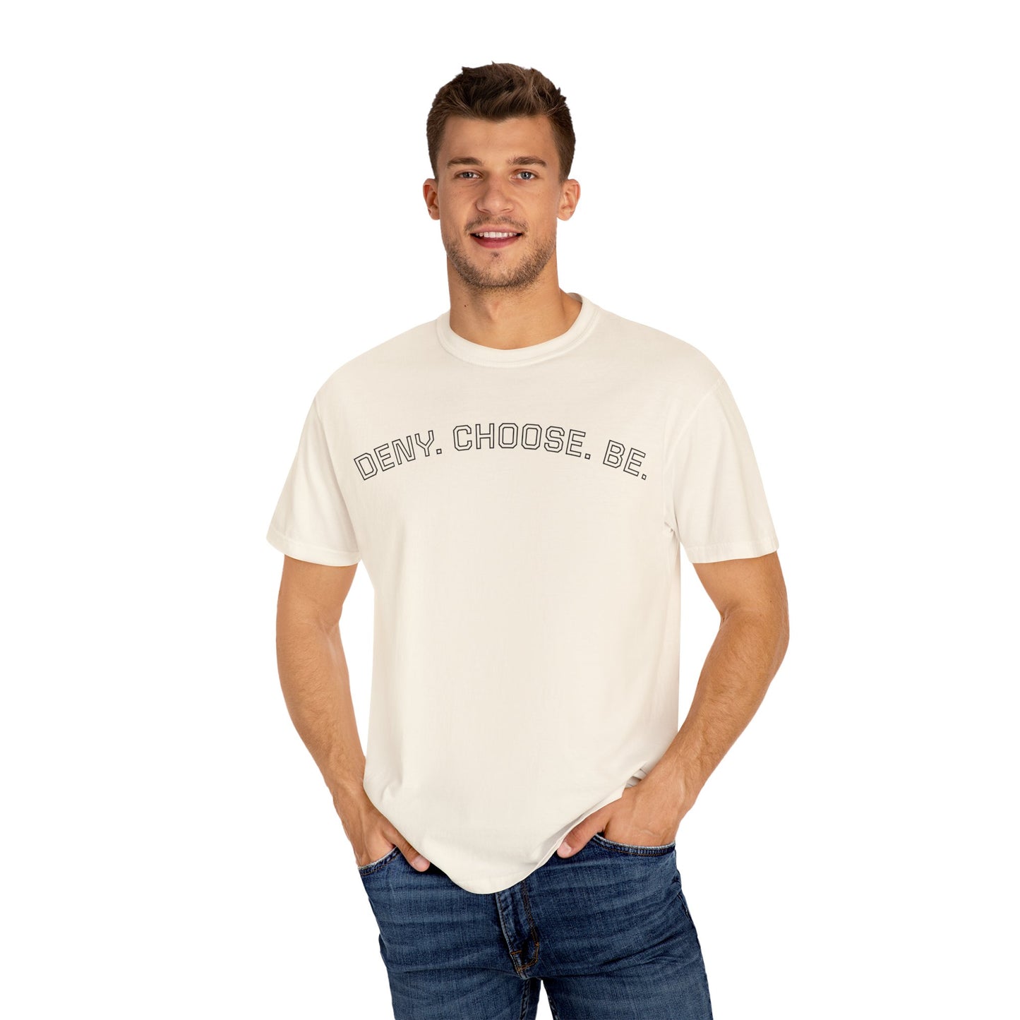 Deny. Choose. Be 2.0 - Cotton Tee
