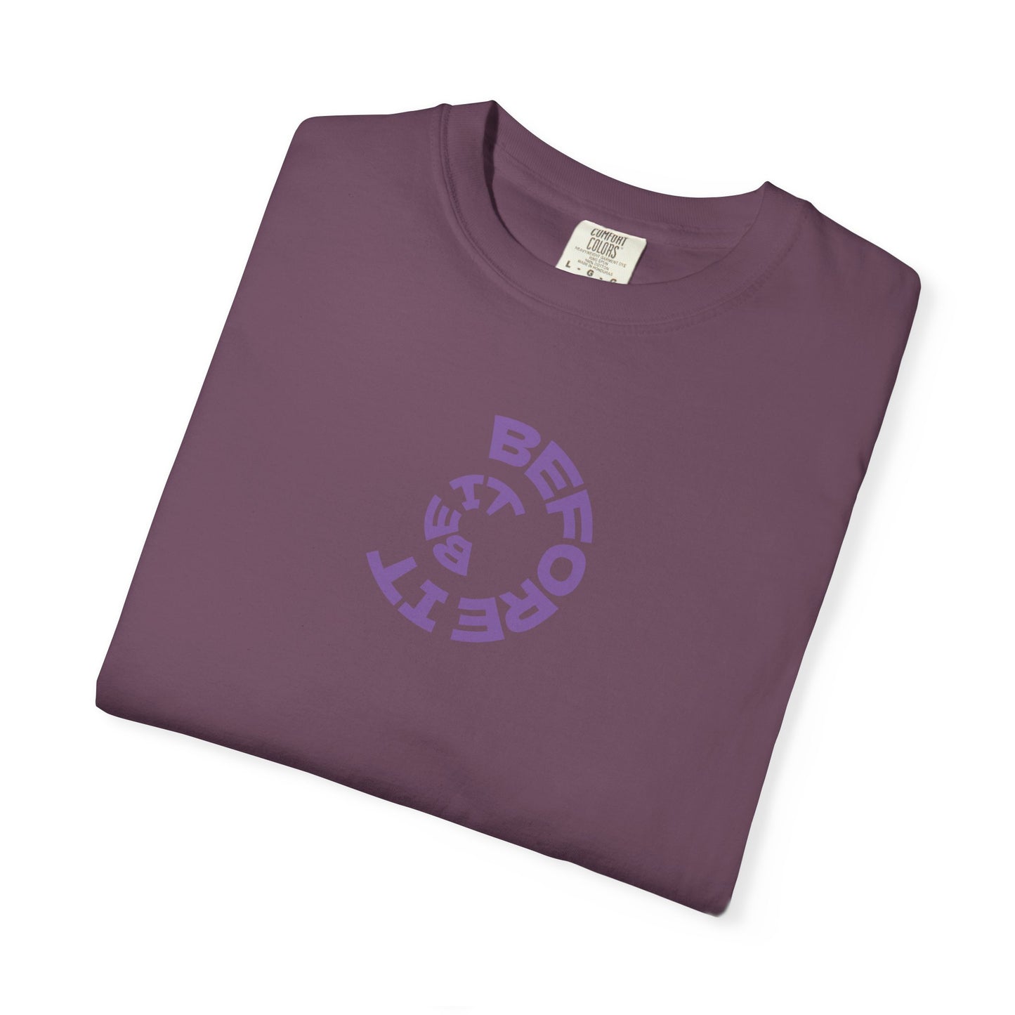 Be It Before It - Cotton Tee