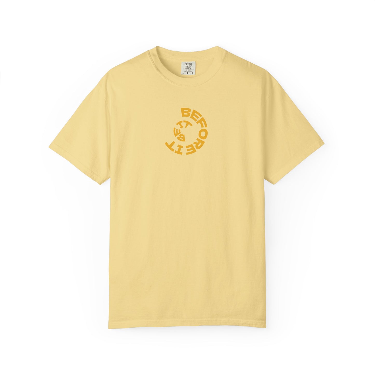 Be It Before It - Cotton Tee