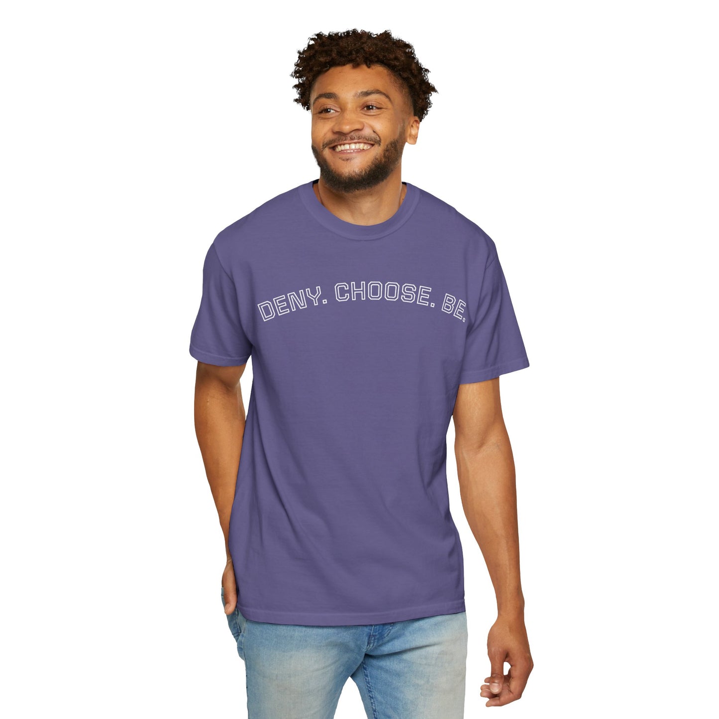 Deny. Choose. Be 2.0 - Cotton Tee