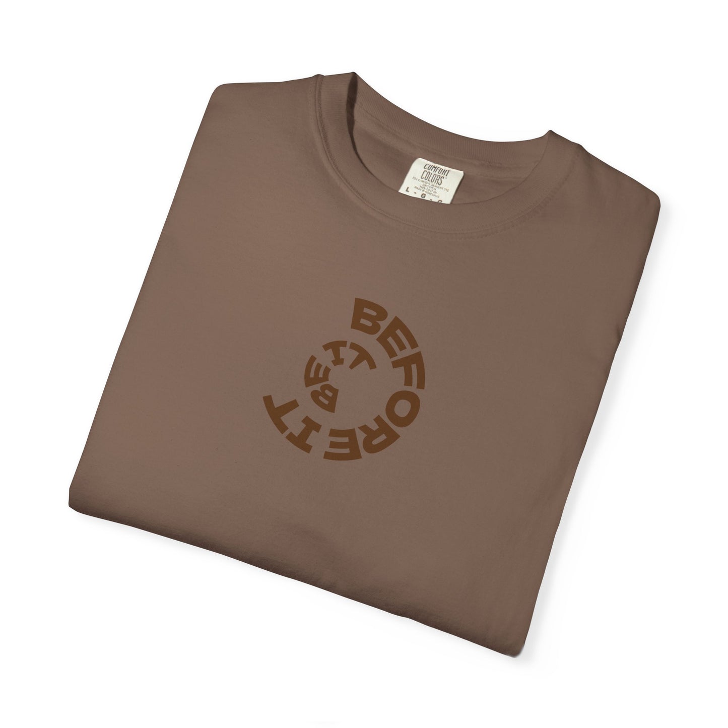 Be It Before It - Cotton Tee