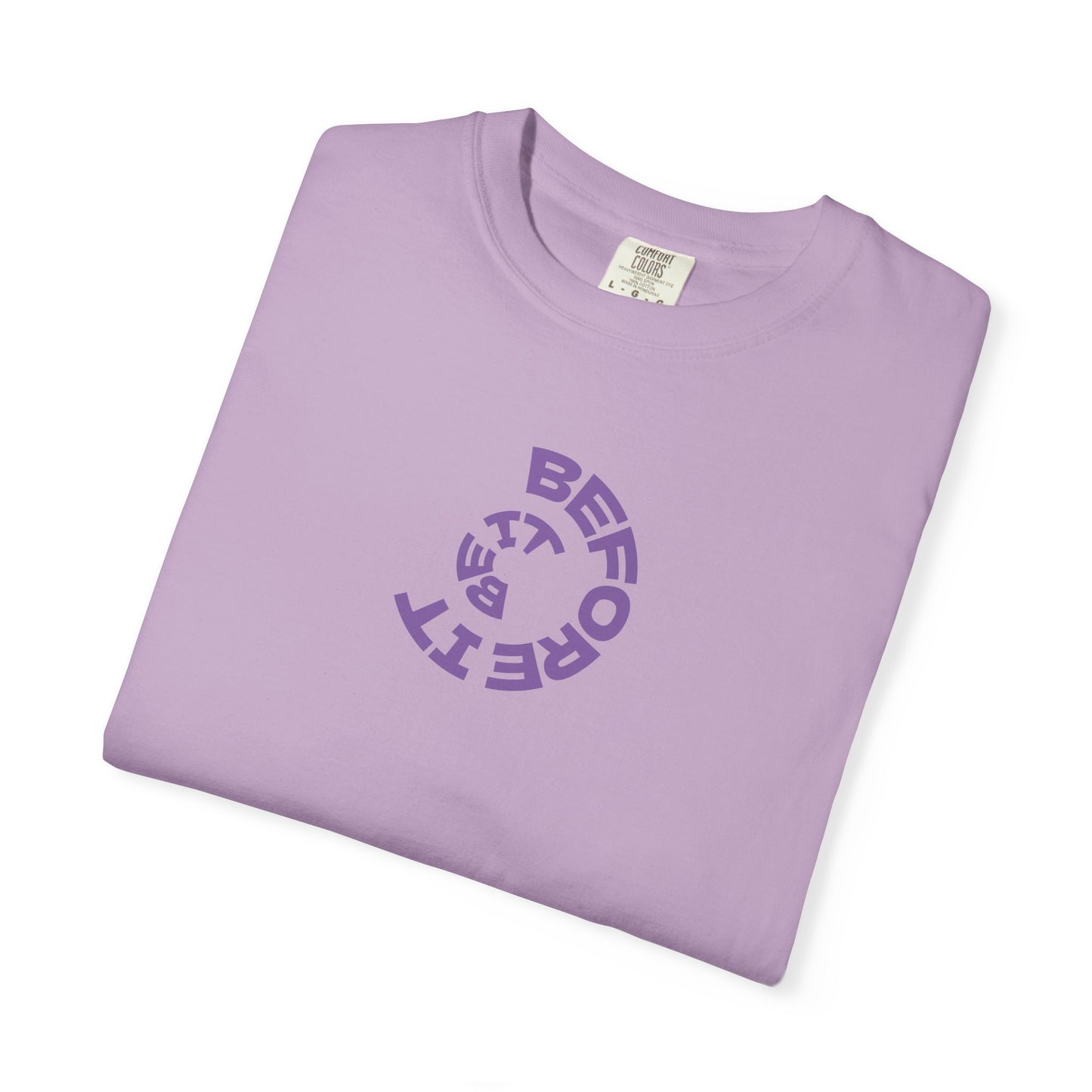 Be It Before It - Cotton Tee