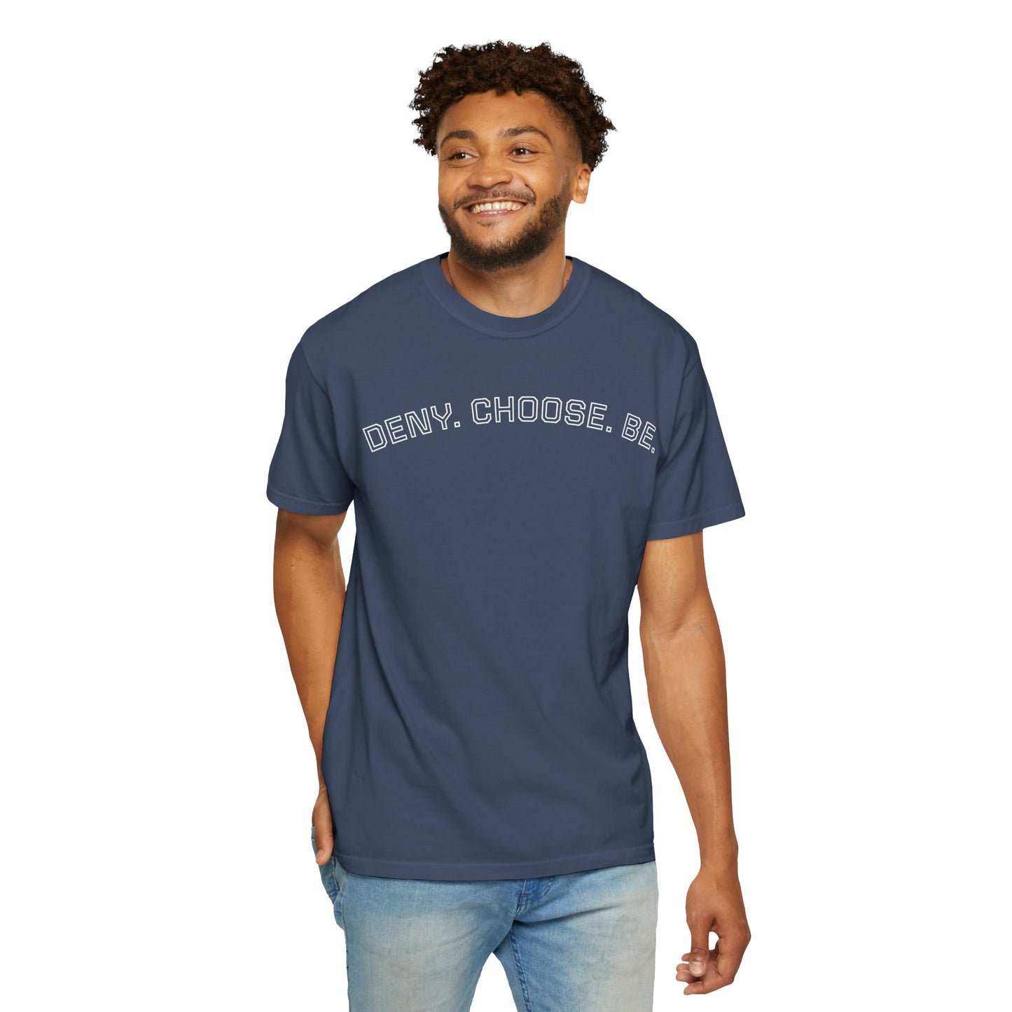 Deny. Choose. Be 2.0 - Cotton Tee