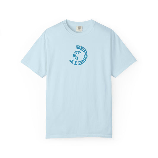 Be It Before It - Cotton Tee