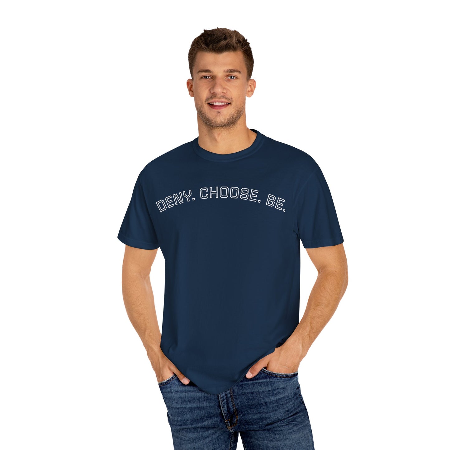 Deny. Choose. Be 2.0 - Cotton Tee