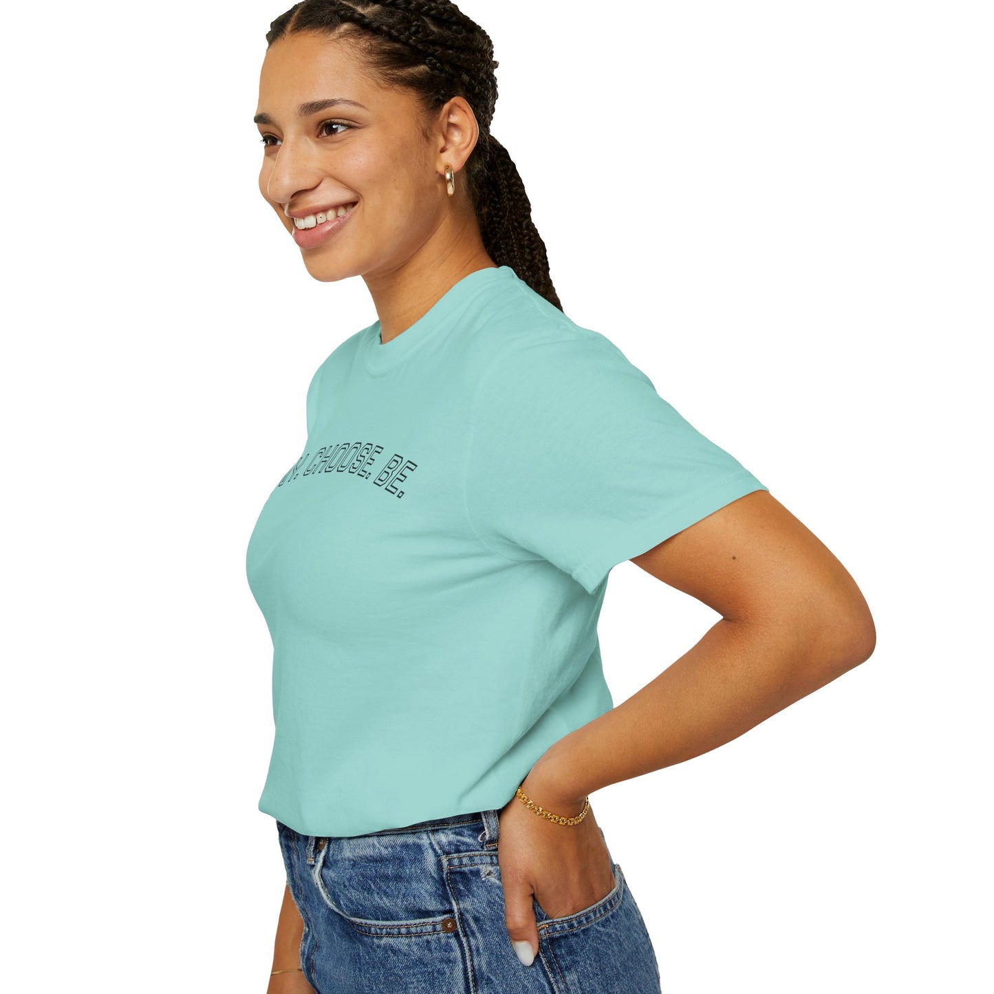 Deny. Choose. Be 2.0 - Cotton Tee